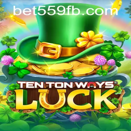 Discover the Excitement of TenTonWaysLuck with Bet559.COM